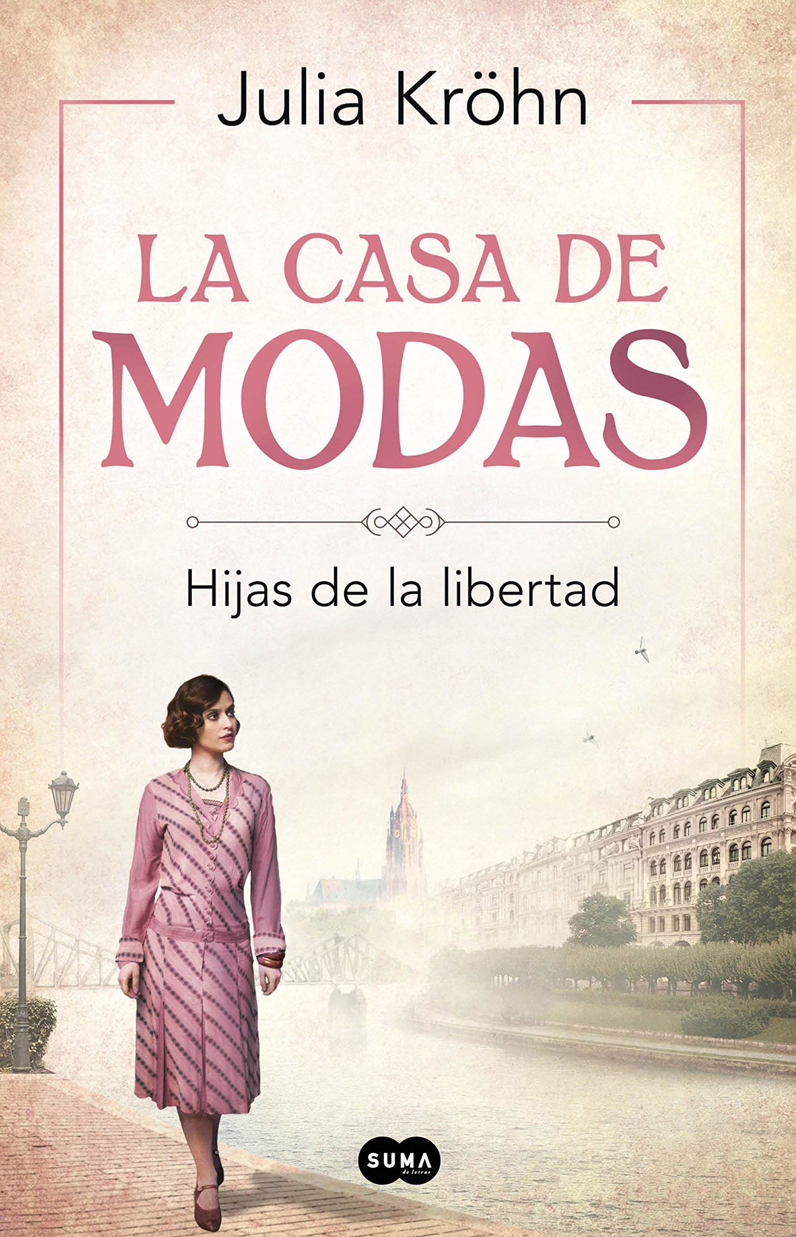 La casa de modas: Hijas de la libertad (SUMA)