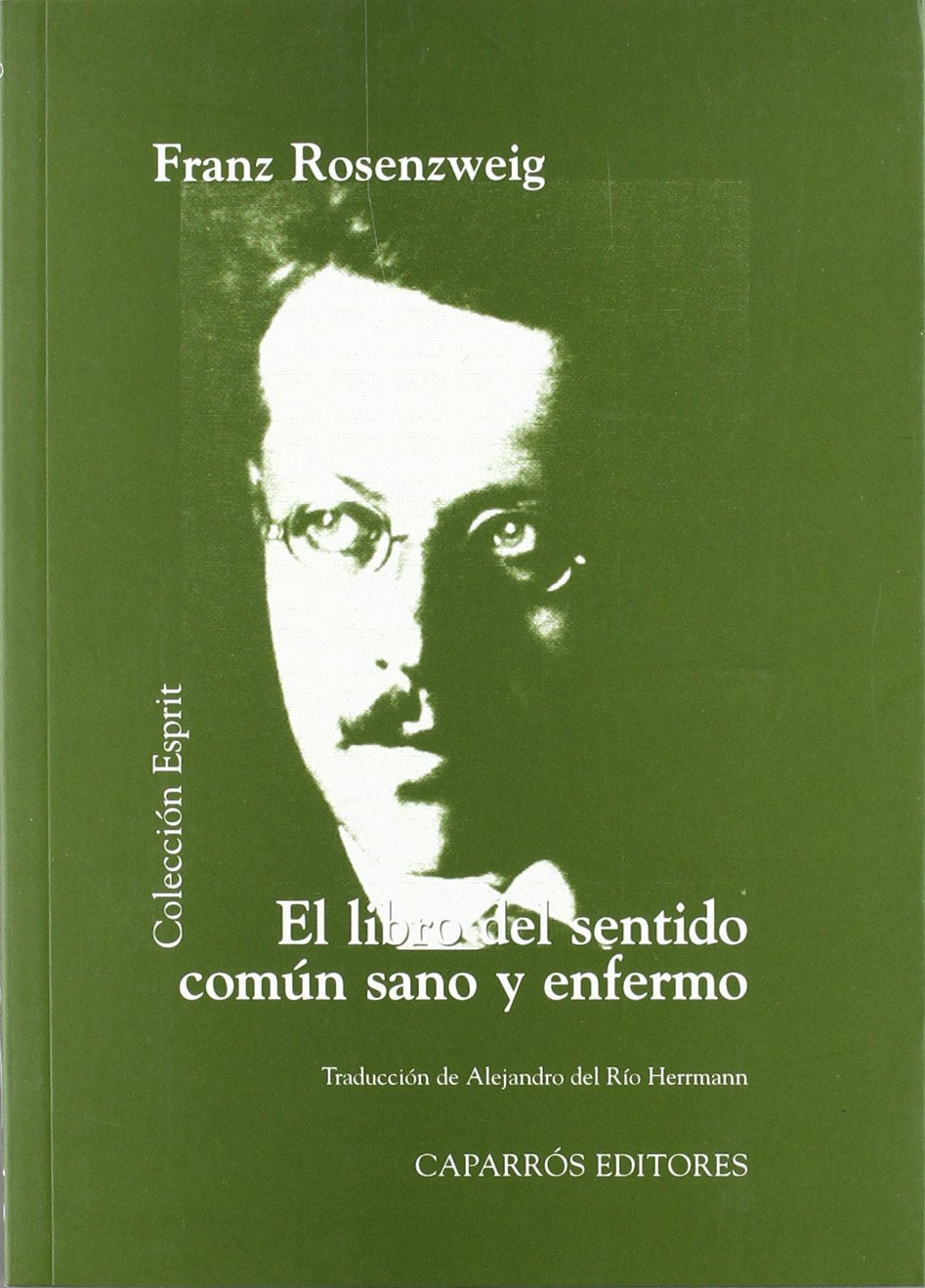 El libro del sentido común sano y enfermo (Colección Esprit)
