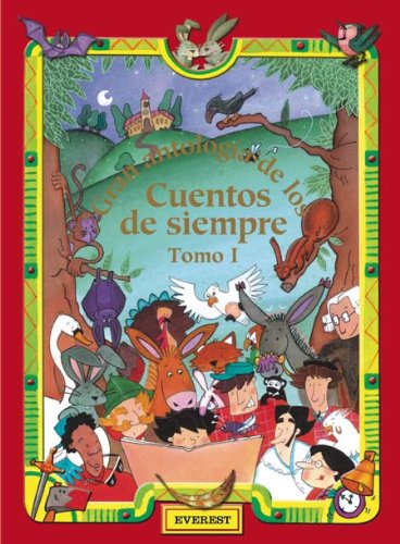 Gran Antología de los Cuentos de Siempre. Tomo I (El gran libro de los cuentos de siempre)