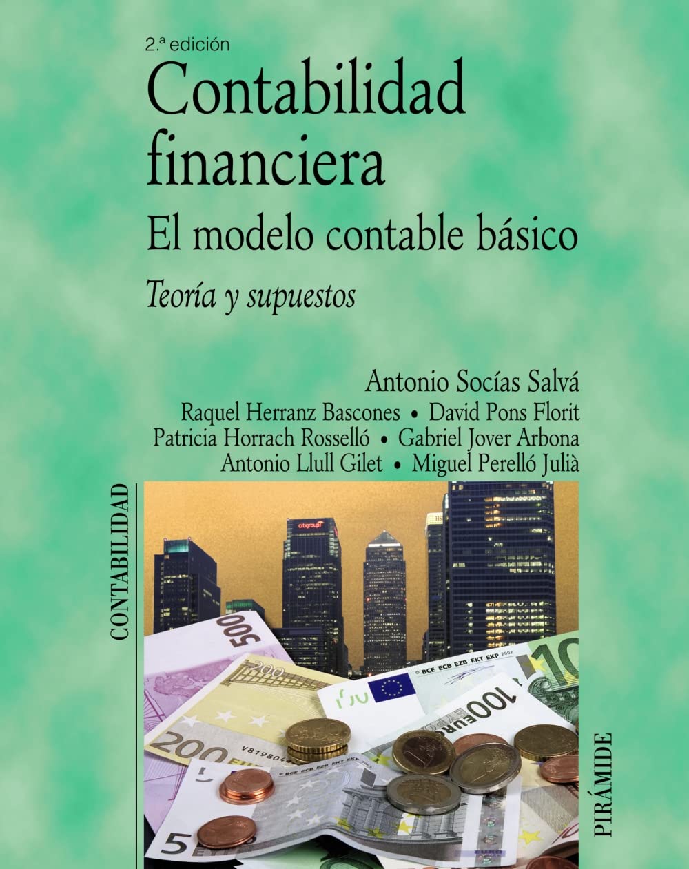 Contabilidad financiera. El modelo contable básico: Teoría y supuestos (Economía y Empresa)
