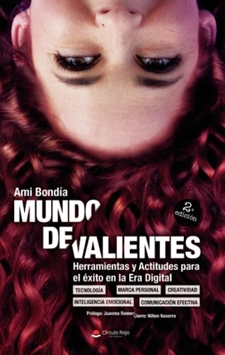 Mundo de Valientes. Herramientas y actitudes para el éxito en la era digital (SIN COLECCION)