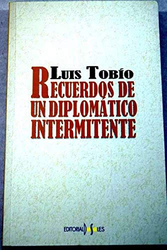 Recuerdos de un diplomatico intermitente