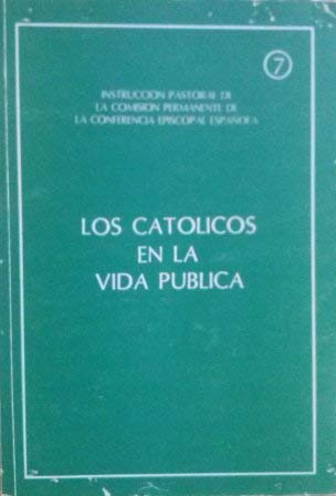 Los Catolicos En La Vida Publica
