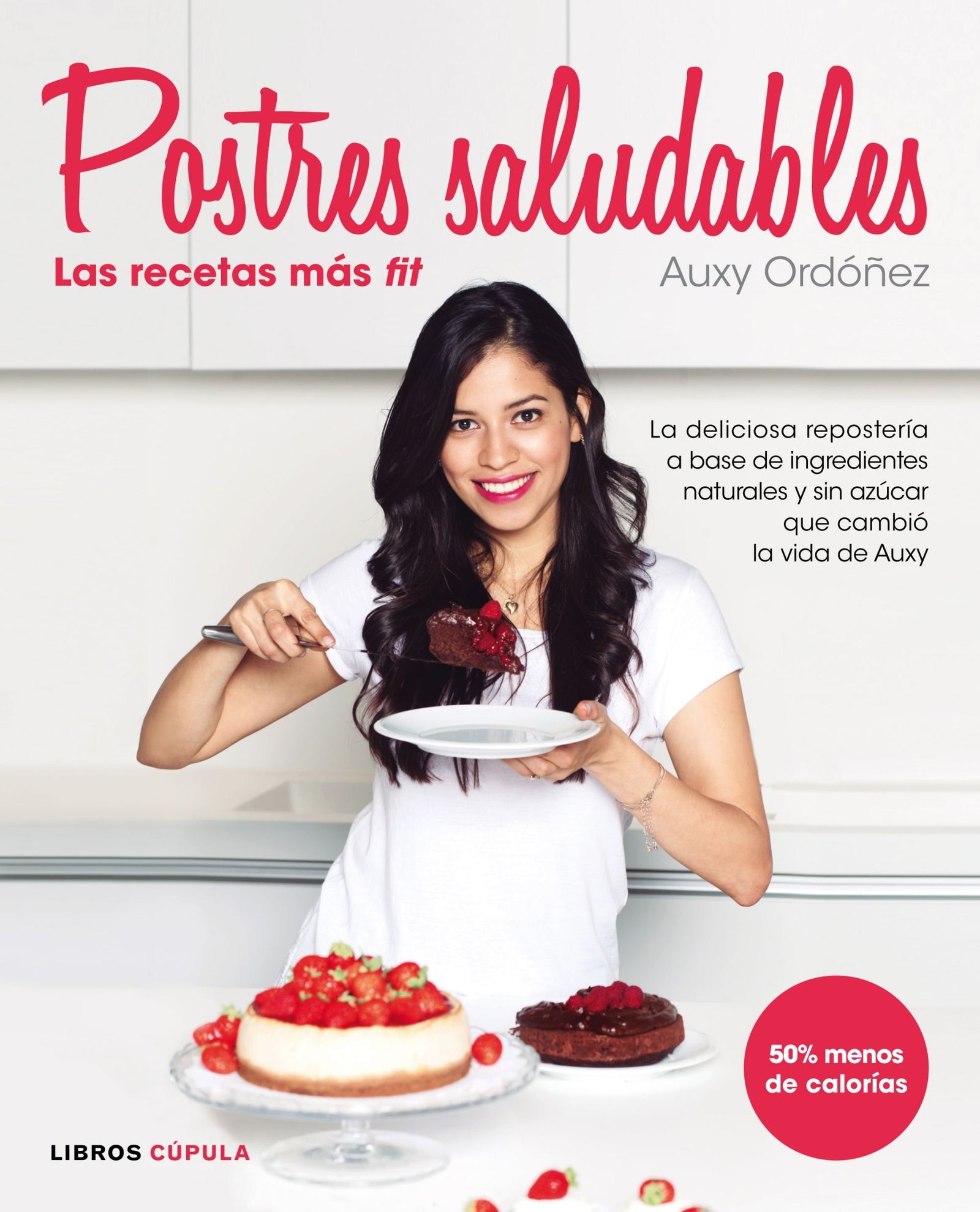 Postres Saludables: las recetas más fit (Cocina)
