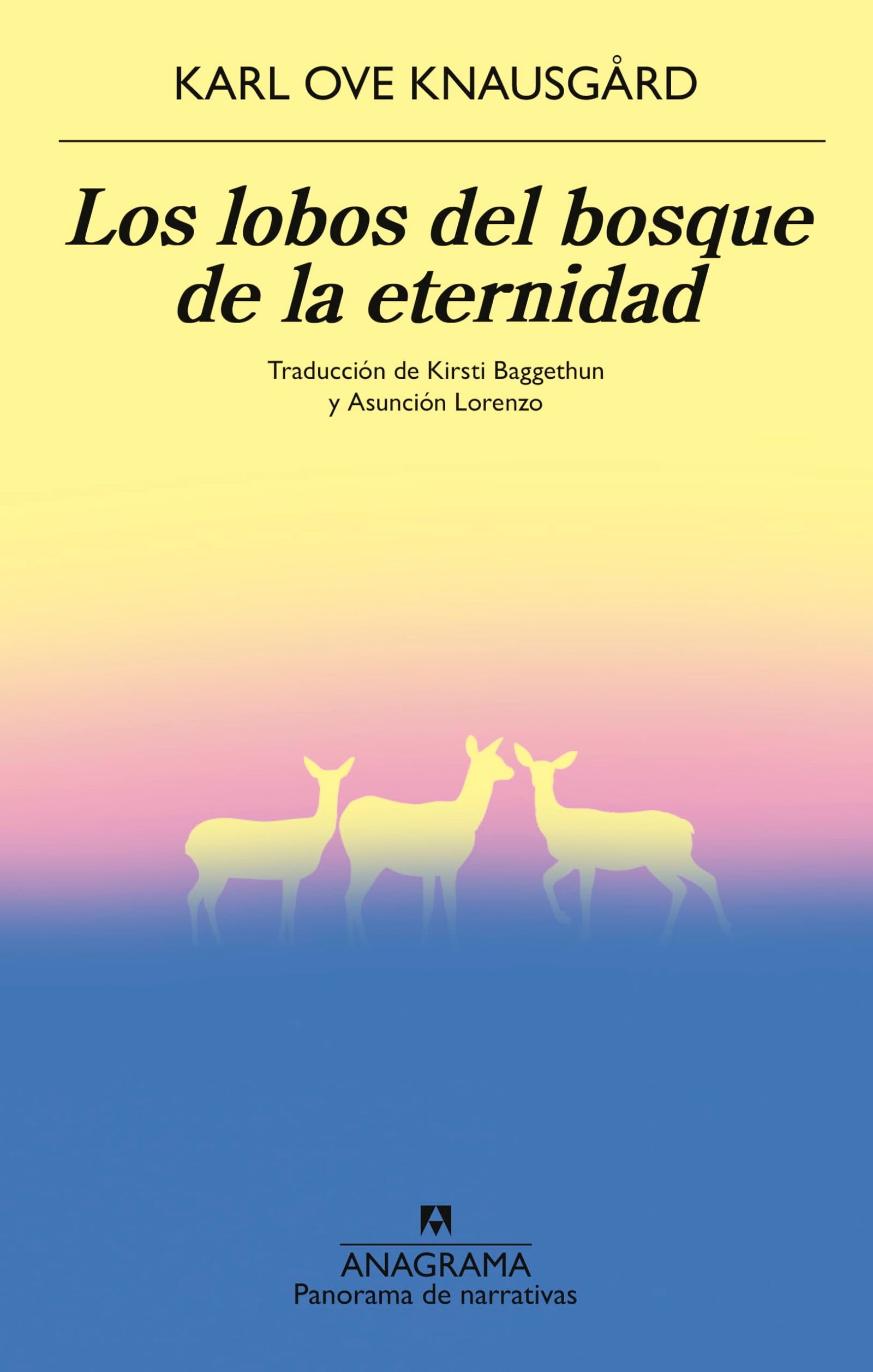 Los lobos del bosque de la eternidad (Panorama de narrativas)