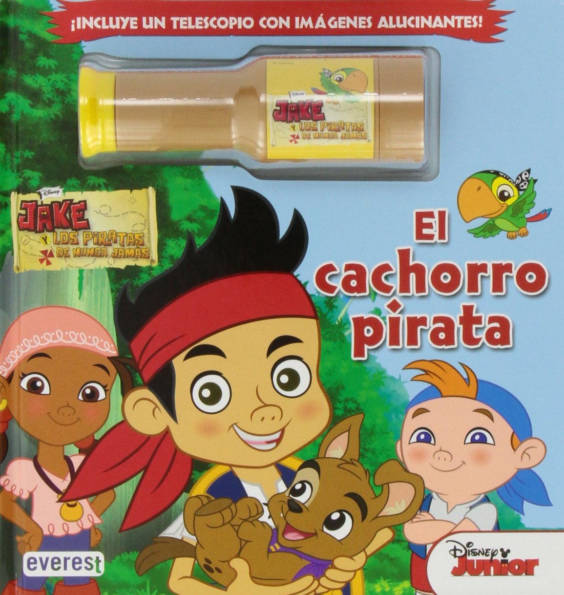 Jake y los piratas de Nunca Jamás. El cachorro pirata. Libro con telescopio: ¡Incluye un telescopio con imágenes alucinantes! (Libros singulares)