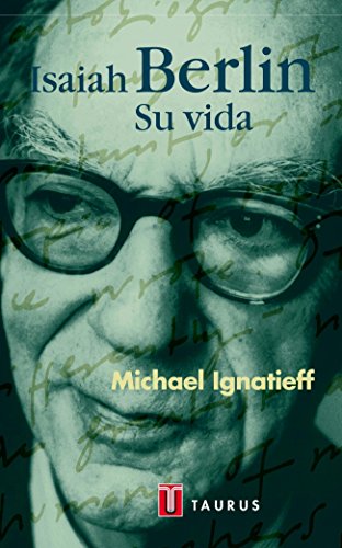 Isaiah Berlin - Su Vida (Pensamiento)