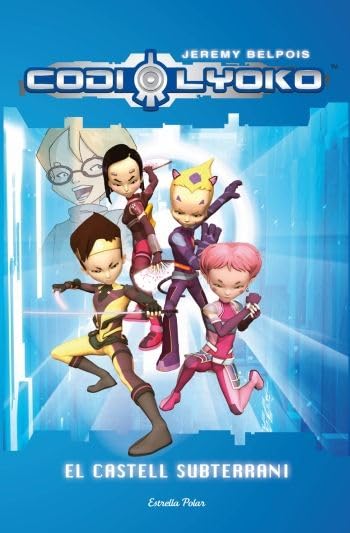 Codi Lyoko. El Castell Subterrani (L' illa del temps)