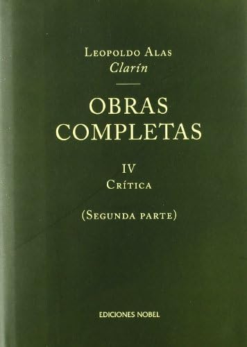 OBRAS C. CLARIN TOMO 4 (2ª PARTE) CRITICA (Literatura)