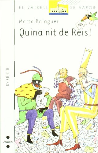 Quina nit de Reis!: 17 (El Barco de Vapor Blanca)