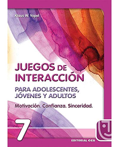 Juegos De Interacción/7-5ª Edic: Motivación. Confianza. Sinceridad (Animación de grupos)