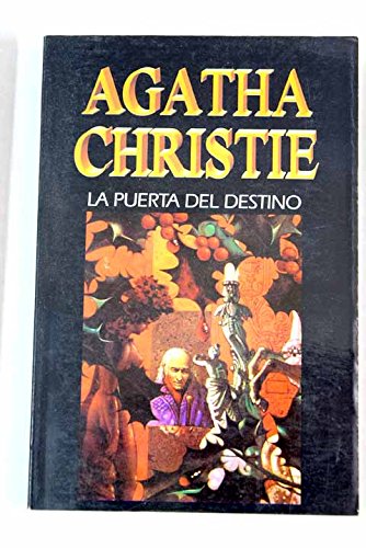 La Puerta Del Destino / Postern of Fate