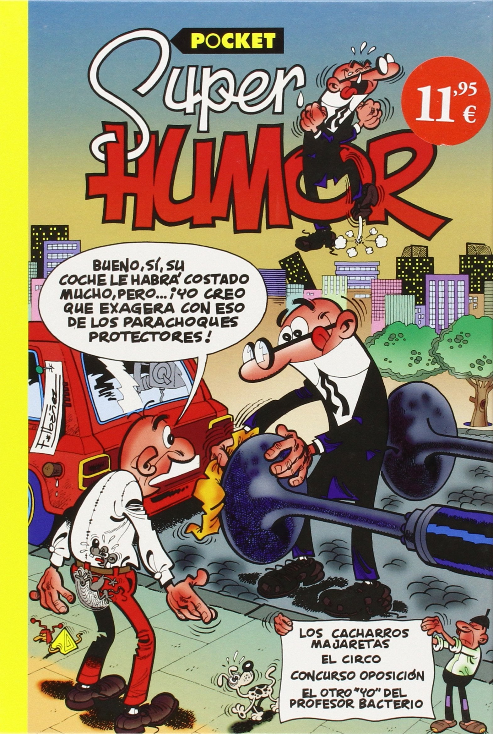 Los cacharros majaretas | El circo | Concurso Oposición | El otro «yo» del Profesor Bacterio | Operación: Bomba (Súper Humor Mortadelo [pocket] 8)