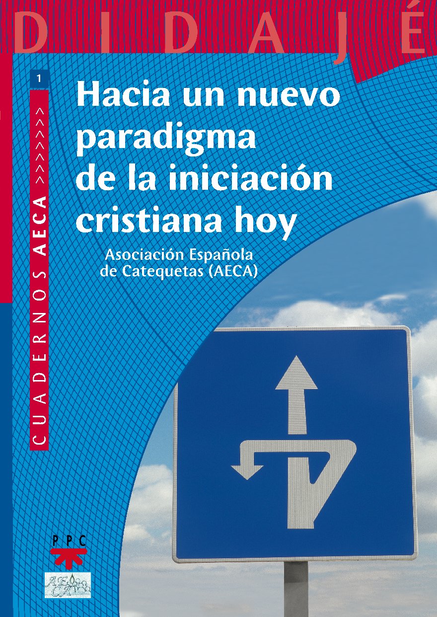 Hacia Un Nuevo Paradigma De La Iniciación Cristiana Hoy: 9 (Didajé)