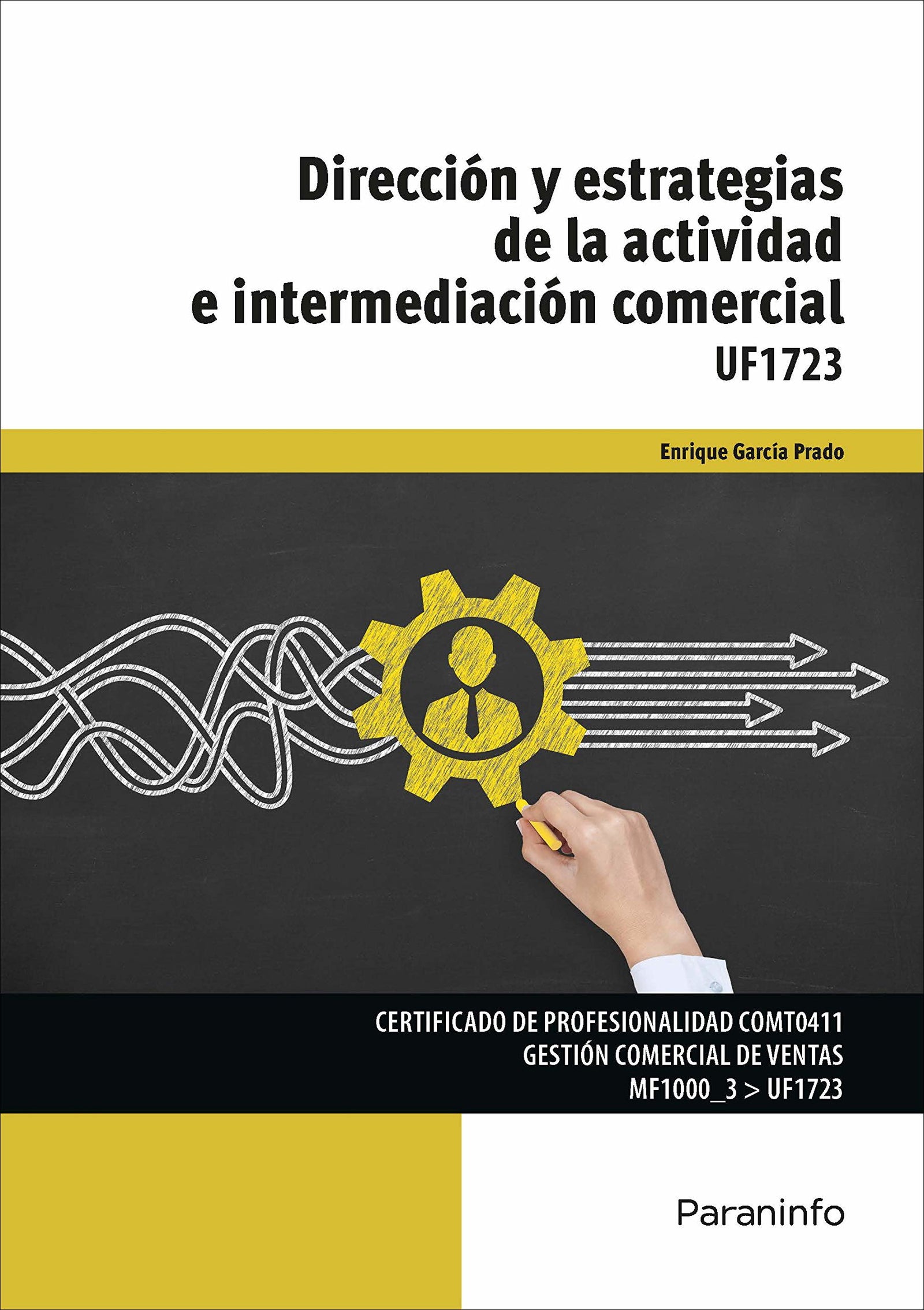 Dirección y estrategias de la actividad e intermediación comercial (Comercio y Marketing)