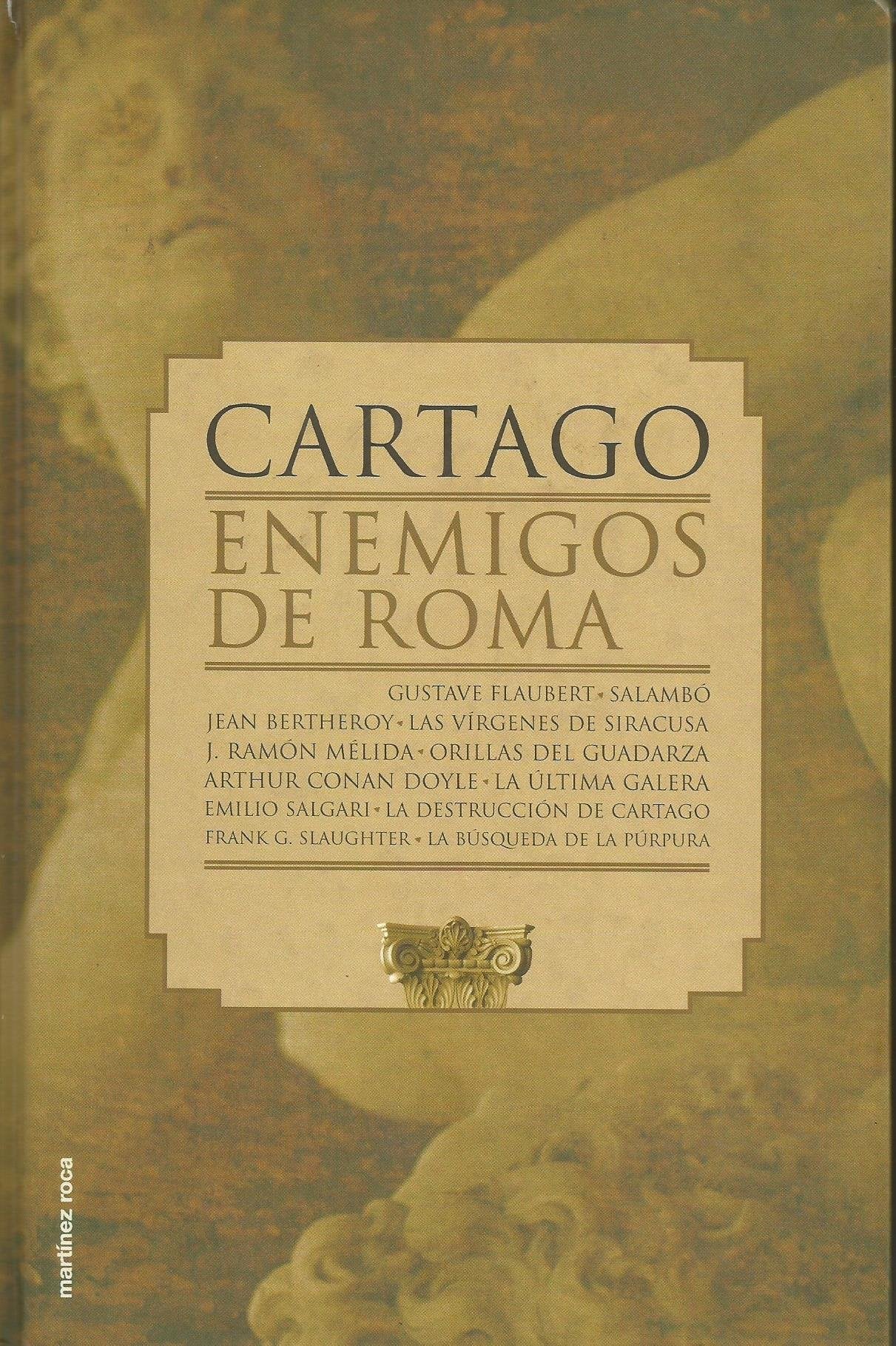 Cartago, enemigos de Roma (la caida de un imperio)