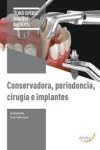 Conservadora, periodoncia, cirugía e implantes (SIN COLECCION)