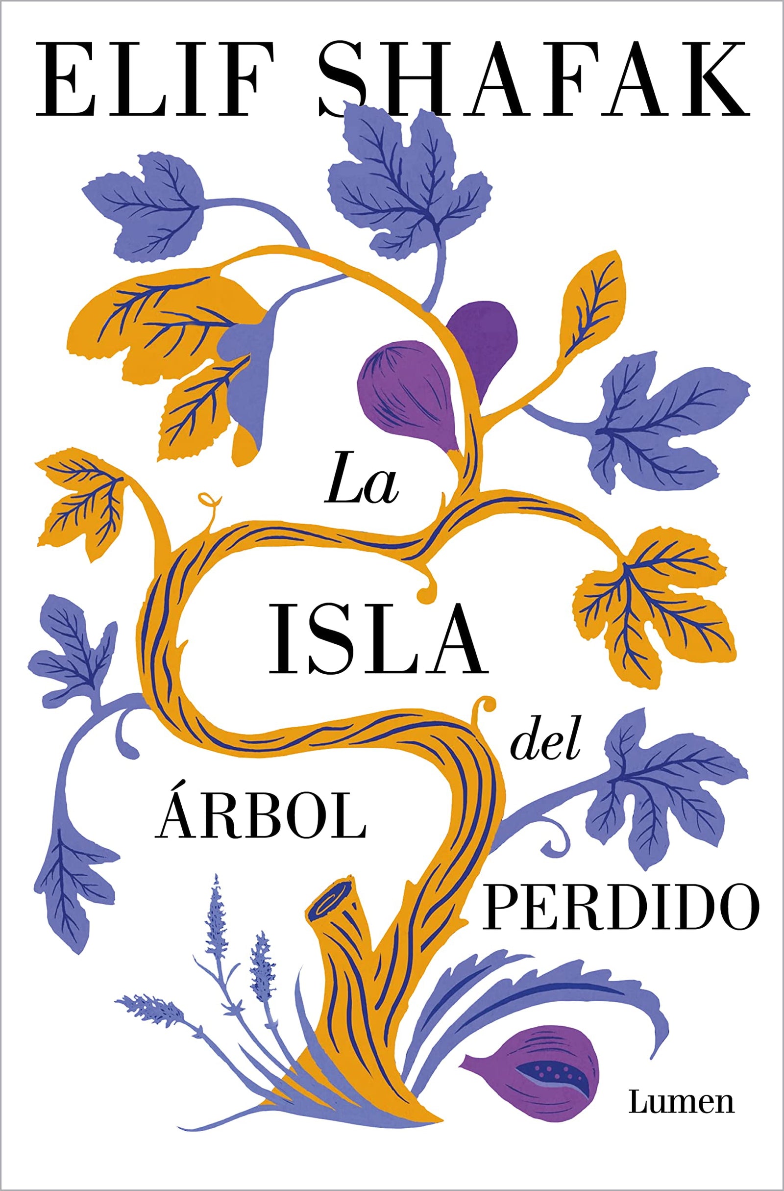 La isla del árbol perdido: El nuevo libro de la aclamada autora de «La bastarda de Estambul»: 140 (Narrativa)