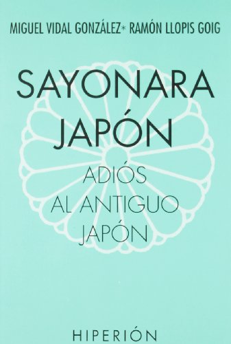 Sayonara Japón, adiós al antiguo Japón