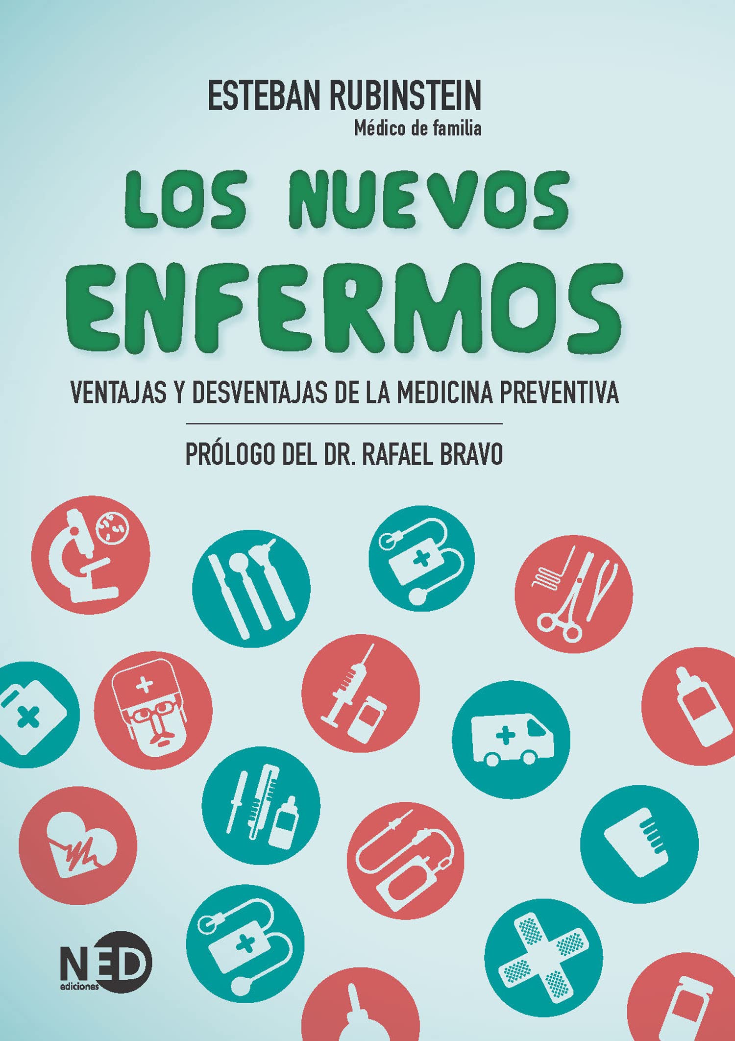 Nuevos enfermos,Los: Ventajas y desventajas de la medicina preventiva: 7 (PROYECTO NATUR-DEBATE)