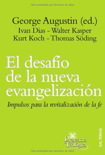 Desafio de La Nueva Evangelizacion, El: Impulsos para la revitalización de la fe: 184 (Presencia Teológica)