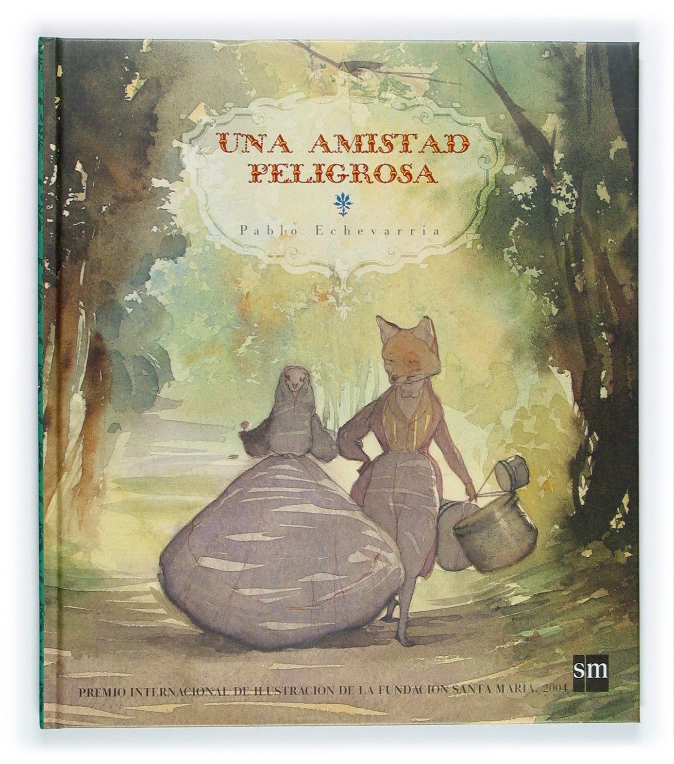 Una amistad peligrosa (Albumes ilustrados)