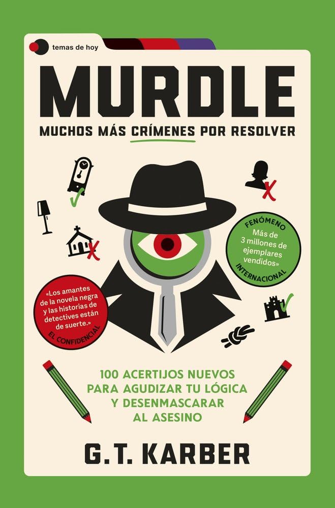Murdle: Muchos más crímenes por resolver: 100 acertijos nuevos para agudizar tu lógica y desenmascarar al asesino (Voces de hoy)