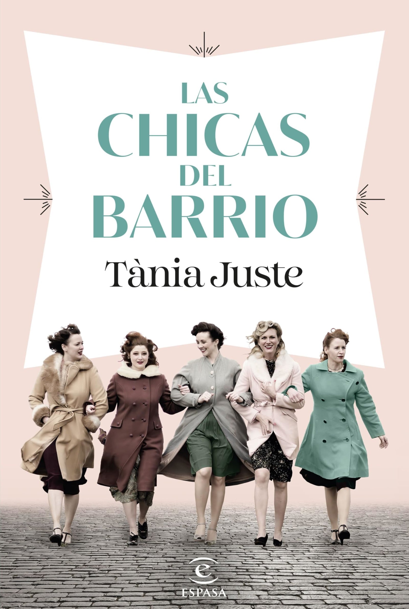 Las chicas del barrio (ESPASA NARRATIVA)
