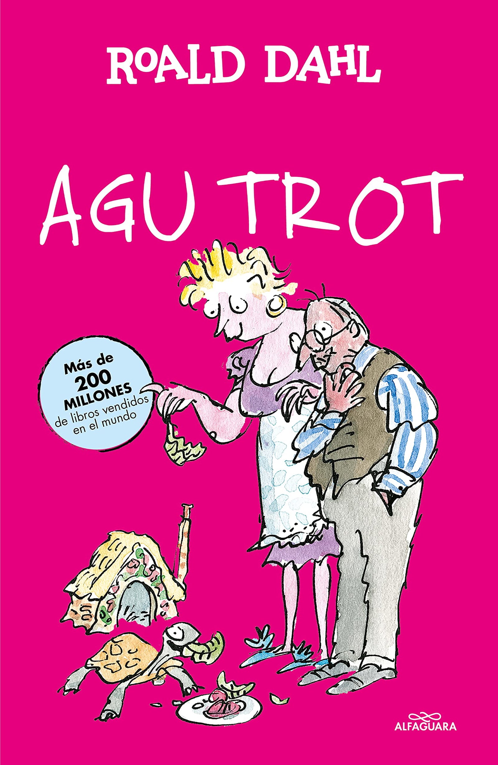Agu Trot (Colección Alfaguara Clásicos)