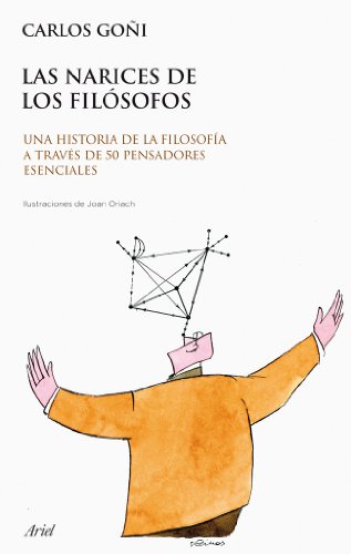 Las narices de los filósofos: Una historia de la filosofía a través de 50 pensadores esenciales: 1 (Claves)