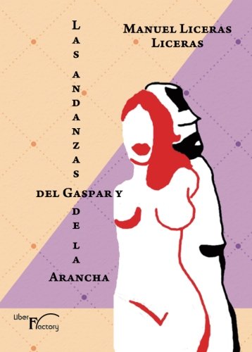 Las andanzas del Gaspar y de la Arancha