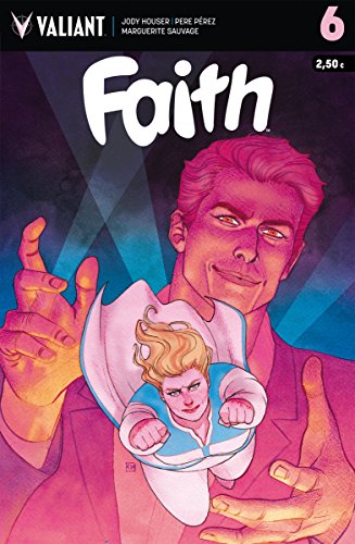 Faith 6: Faith, número 6 (Valiant - Faith)