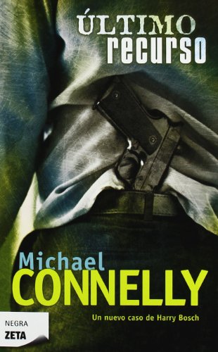 ULTIMO RECURSO: DETECTIVE HARRY BOSCH: 00000 (BEST SELLER ZETA BOLSILLO)