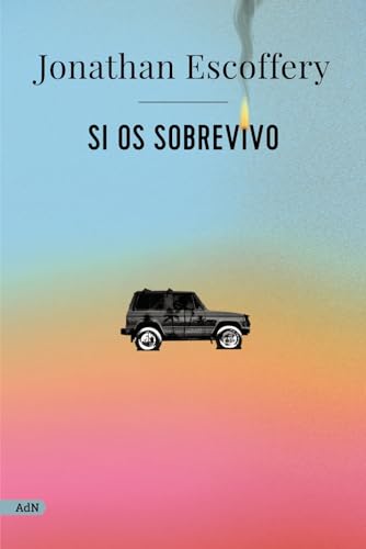 Si os sobrevivo (AdN) (AdN Alianza de Novelas)