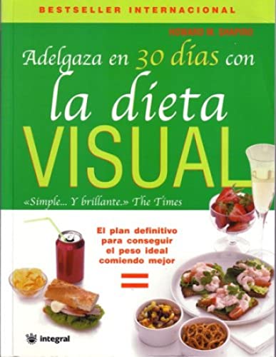 Adelgaza en 30 dias con la dieta visual: 126 (OTROS INTEGRAL)