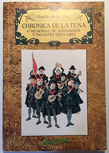 Chronica de la tuna o memorial de andariegos y vafantes escolares