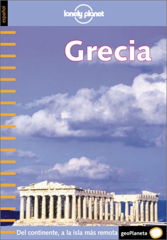 Grecia (Lonely Planet Travel Guides Spanish Edition)