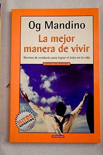 Mejor manera de vivir, la (Mitos Autoayuda)