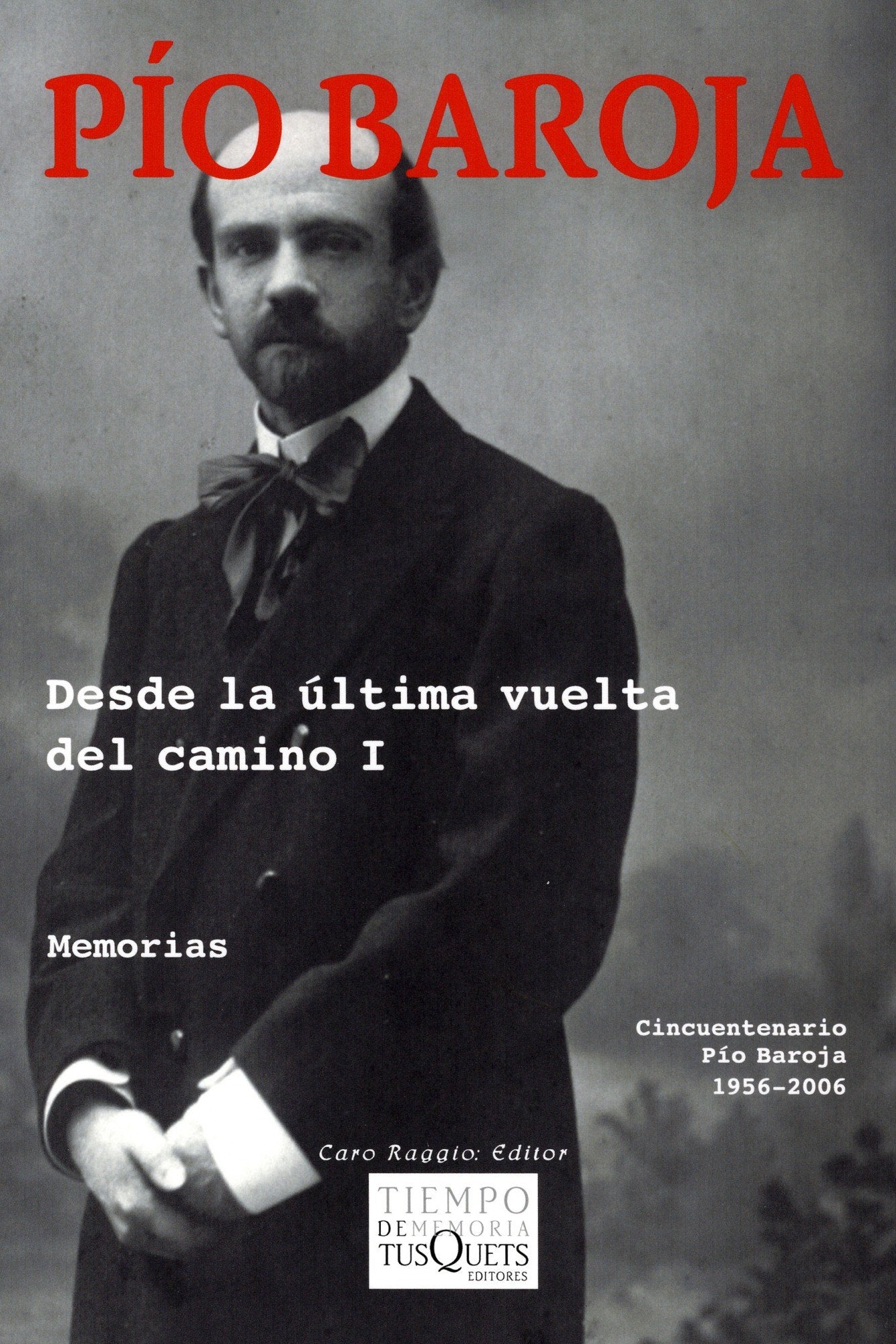 Desde la última vuelta del camino I: 1 (Tiempo de Memoria)