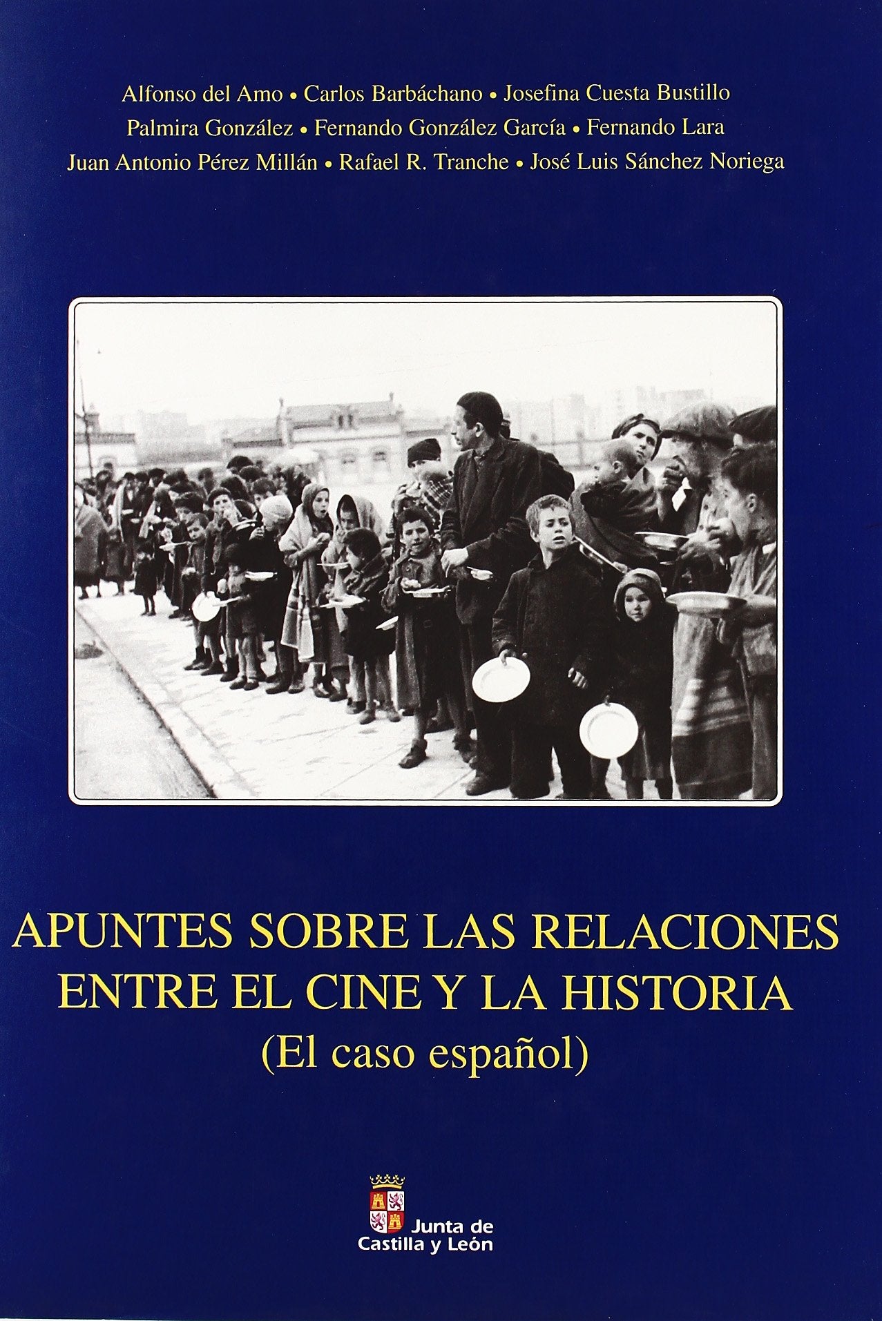 Apuntes sobre las relaciones entre el cine y la historia : (el caso español)