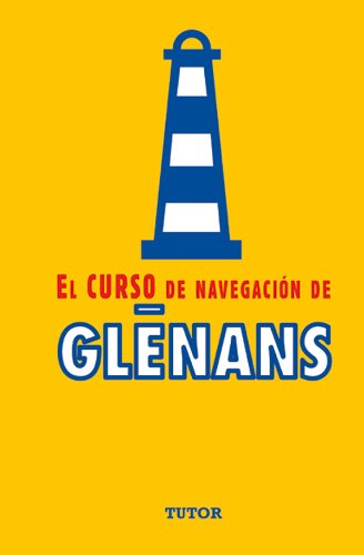 EL CURSO DE NAVEGACIÓN DE GLÉNANS