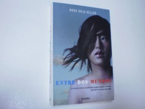 ENTRE DOS MUNDOS--GRIJALBO (FICCION)