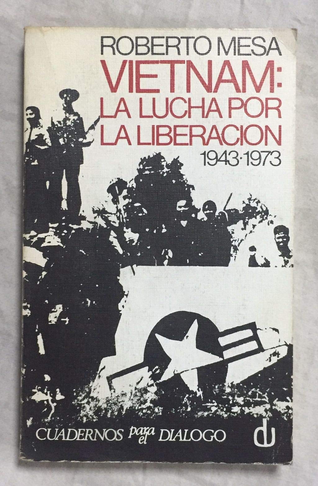 VIETNAM: LA LUCHA POR LA LIBERACIÓN