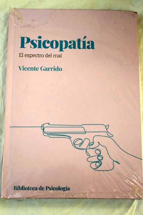 Psicopatía.: El espectro del mal: 2 (Biblioteca de psicología)
