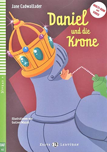 Daniel und die Krone. Con Multi-ROM (Serie young. Readers tedesco): Eli