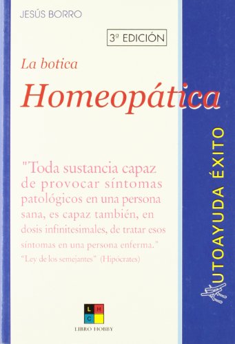 La botica homeopatica / The homeopathic pharmacy
