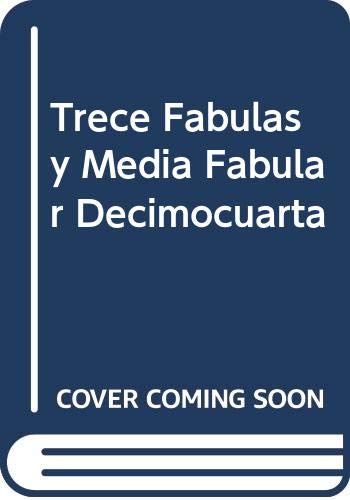 Trece Fabulas y Media Fabular Decimocuarta