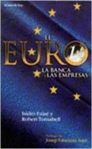 El euro, la banca y las empresas