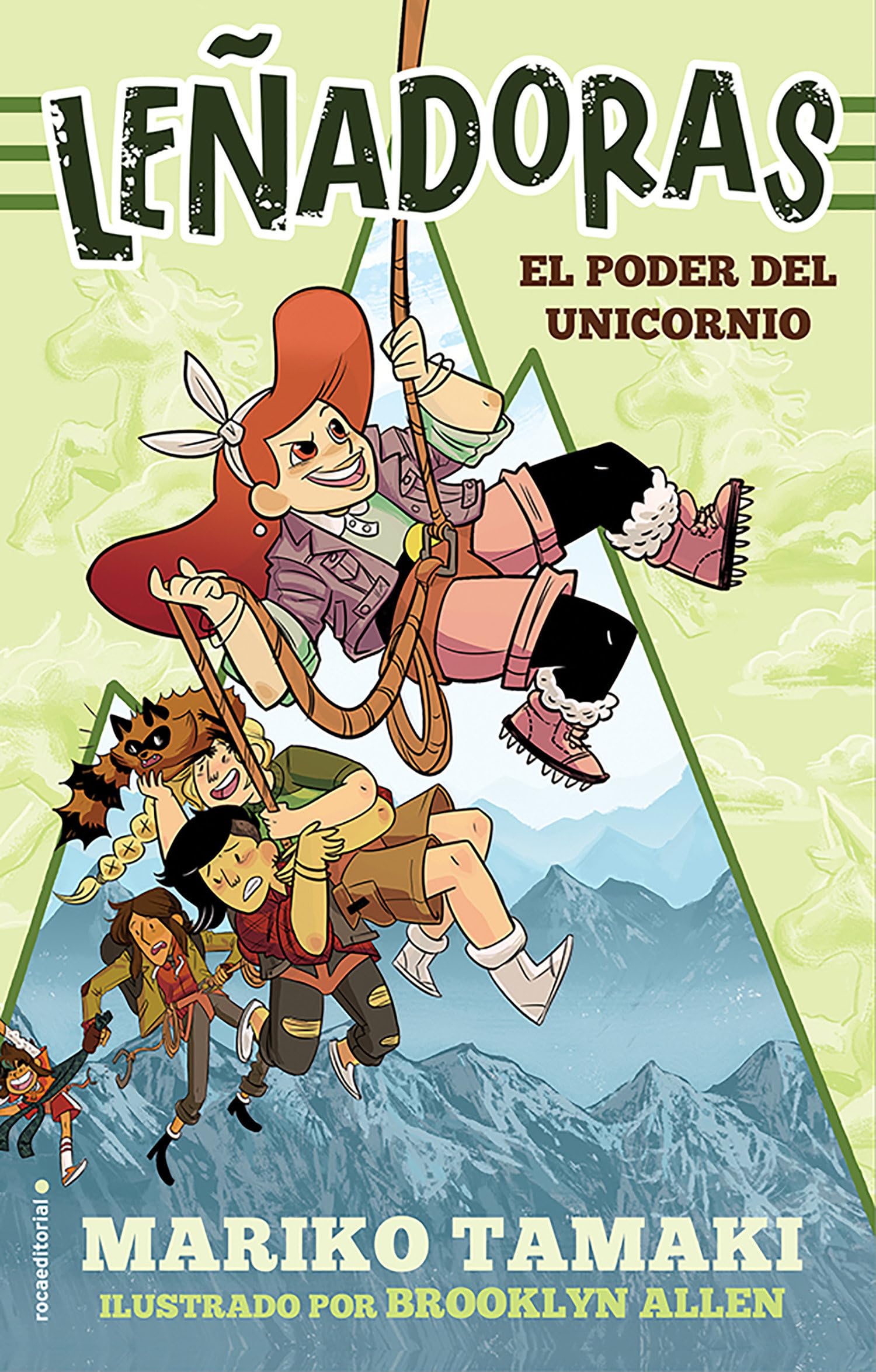 El poder del unicornio (Leñadoras. La novela 1) (Roca Infantil y Juvenil)