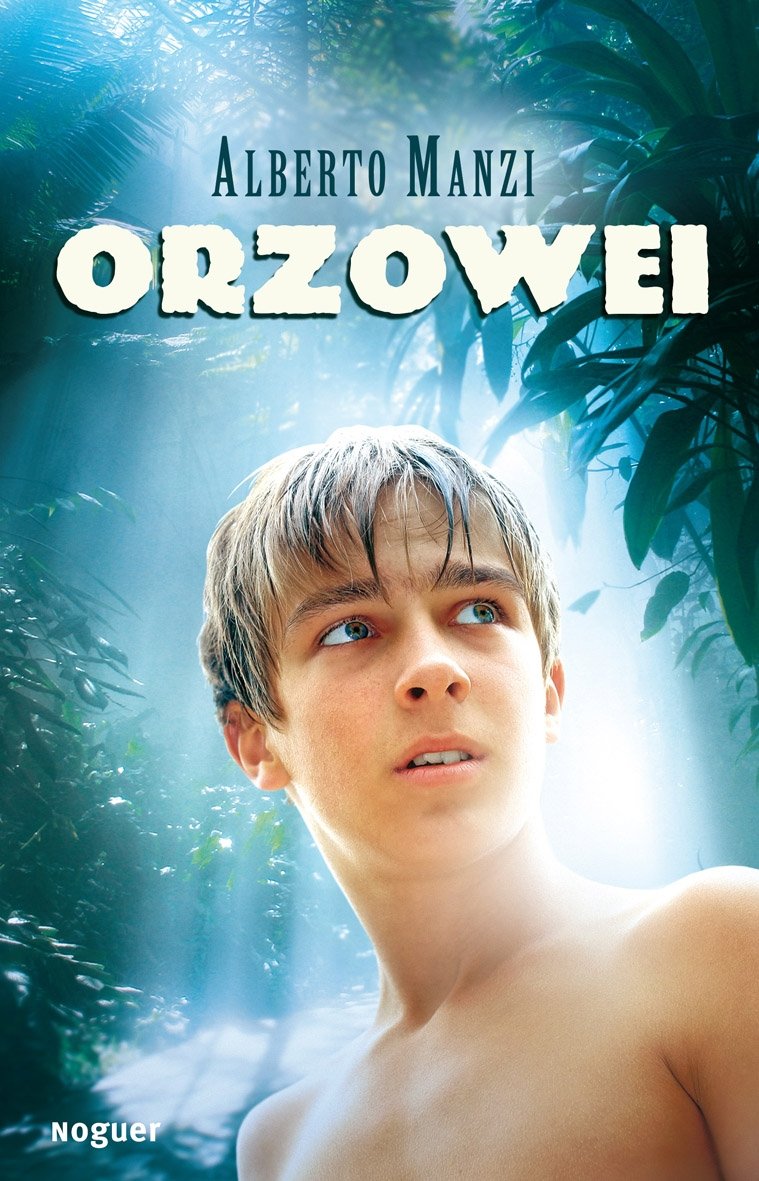 Orzowei: 1 (Noguer Juvenil)